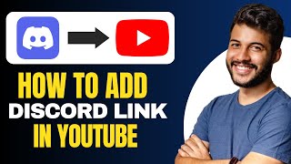 How to Add Discord Link in YouTube - Full Guide