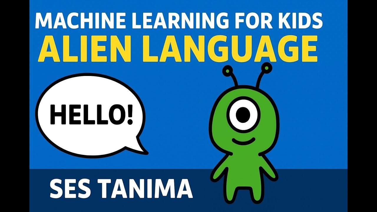#6 Machine Learning for Kids Alien Language | Ses Tanıma ile Yapay Zekâ ...