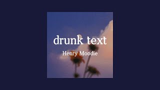 Henry Moodie - drunk text [팝송 가사해석/번역/한글자막]