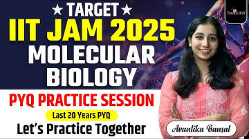 IIT JAM PYQ Questions Practice II Molecular Biology Question Practice I IIT JAM 2025