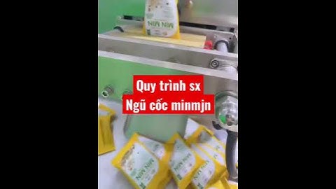 Quy trình sản xuất ngũ cốc minmin