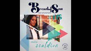 SoulDiva - Bread4soul #113 🔥🦾🕴🏿