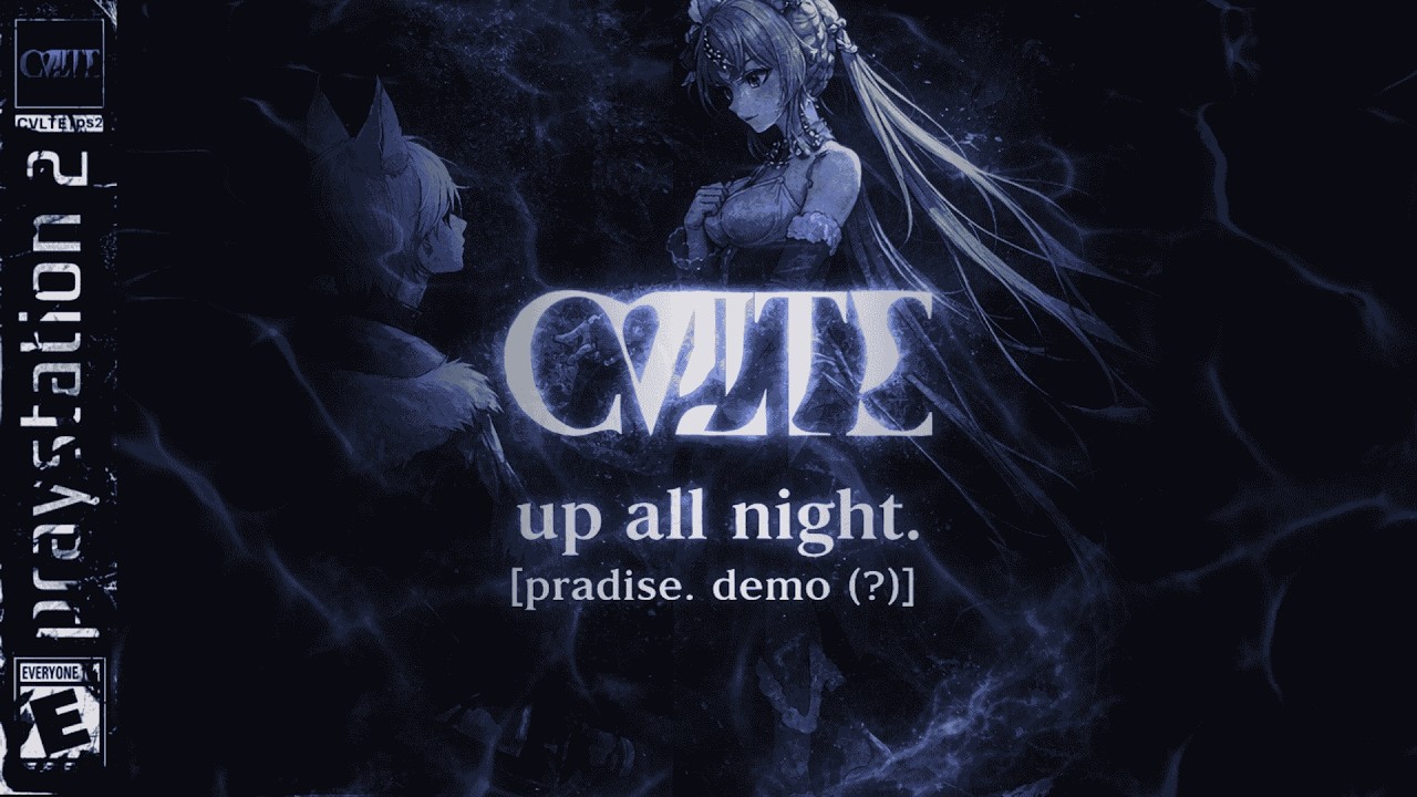 CVLTE - up all night. [ Paradise demo (?)]