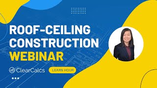 Webinar | Wood Roof Members and Ceiling Joists Design to (IRC) Section R802