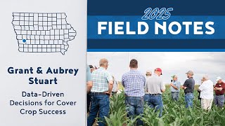 Data-Driven Decisions for Cover Crop Success - Field Notes