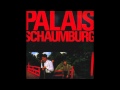 Palais Schaumburg - Ahoi, nicht traurig sein