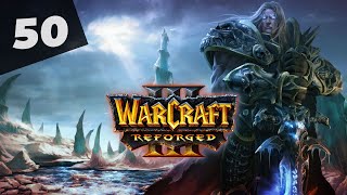 Warcraft 3 Reforged Часть 50 Нежить Прохождение кампании