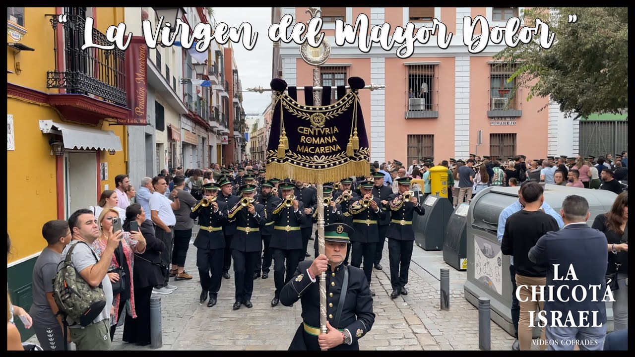 La Virgen del Mayor Dolor | Rosario Macarena 2022 | BCT Centuria