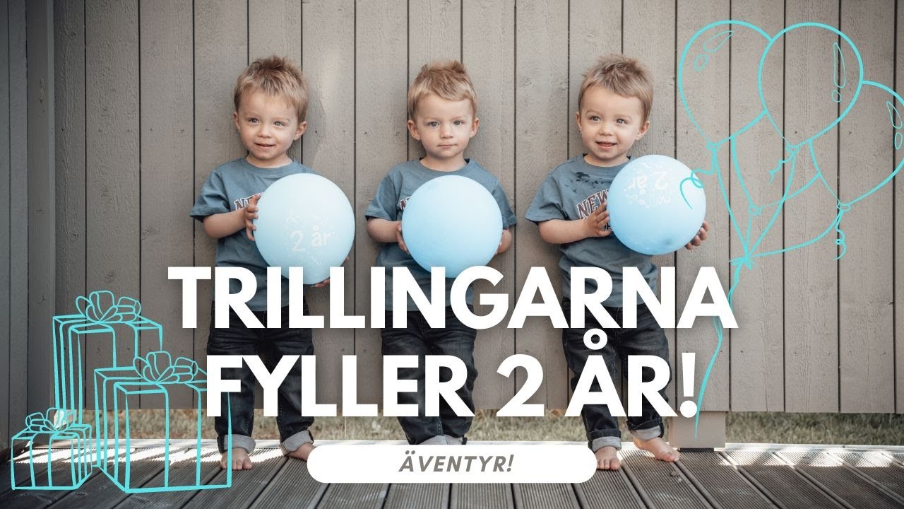 Trillingarna fyller 2 år!