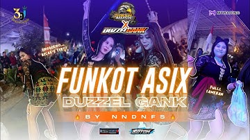 FUNKOT ASIX DUZZEL GANK X SINAR MUSIC // FULL SAWERAN // UWASIK POKOK