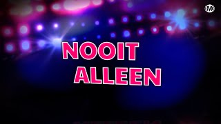 Video thumbnail of "Nooit Alleen // Songtekst // Make Some Noise Kids"