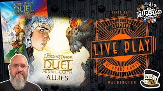 LIVE Play with Sam and Jessie - LOTR Duel for Middle-Earth: ALLIES