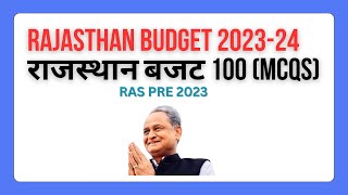 RAS PRE EXAM 2023 | RAJASTHAN BUDGET 2023-24 | राजस्थान बजट 100 MCQS