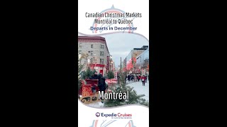 Canadian Christmas Markets, Montréal to Québec | Travel with Haley Expedia Cruises