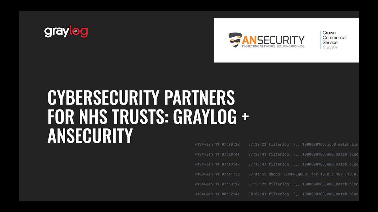 Cybersecurity Partners for NHS Trusts: Graylog + ANSecurity - YouTube