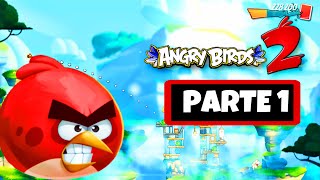 MI PRIMERA VEZ JUGANDO A ANGRY BIRDS 2 PARTE 1 /Angry Birds 2