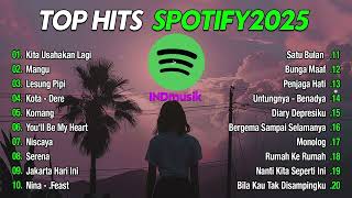 Top Hits Spotify Indonesia 2025 | Top Spotify Indonesia 2025 | Lagu Hits Spotify 2025 | Lagu Terbaru