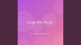 Love Me Now