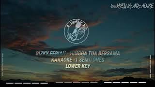 Rizky Febian - Hingga Tua Bersama || Karaoke -1 Semitones || Lower Key