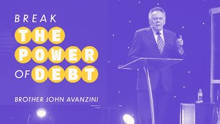 Break The Power of Debt | Dr. John Avanzini | World Harvest Church