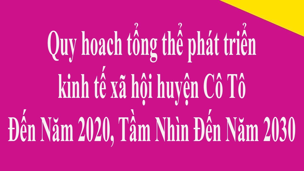 #88 Quy hoach tổng thể phát triển kinh tế xã hội huyện Cô Tô Đến Năm 2020, Tầm Nhìn Đến Năm 2030