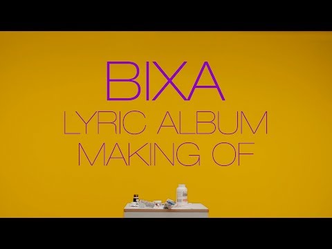 Bixa Lyric Album (Making of Oficial)