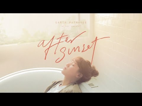 After Sunset - Earth Patravee [Official Lyrics Video]