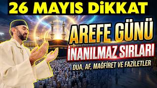 Arefe Günü İnanılmaz Sırları..kim Arefe Gününü Ihya Ederse Allahüteala Onun İçin Bak Neler Verecek
