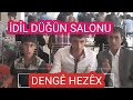 İdil düğün salonu
