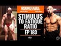 183: Stimulus to Fatigue Ratio w/ Mike Israetel & Paul Carter