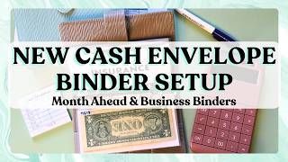 ✨NEW CASH ENVELOPE BINDER SETUP | Month Ahead & Business Binders