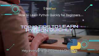 How to Learn Python Quickly Here are 10 Pro Tips for Beginners