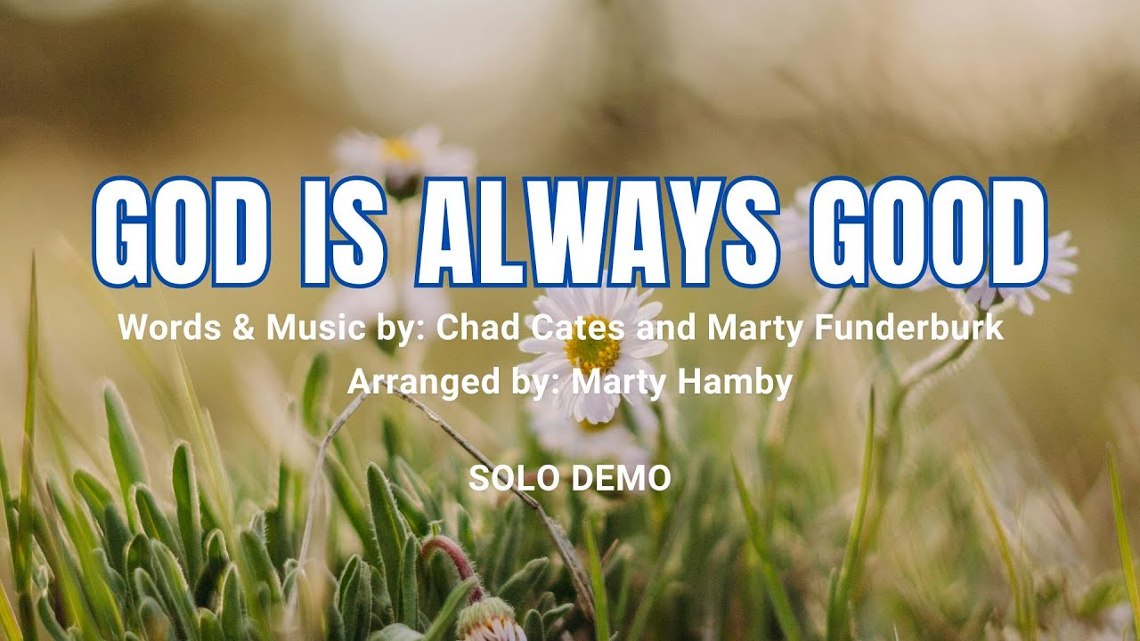 God is Always Good | Solo Demo with Lyrics
