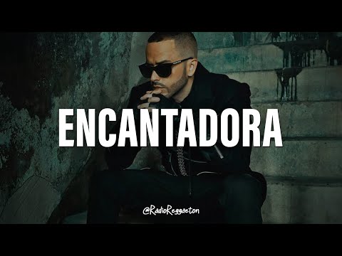 Yandel Encantadora LETRA