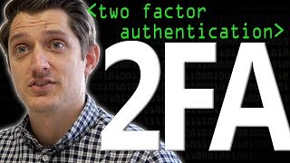 2FA: Two Factor Authentication  Computerphile
