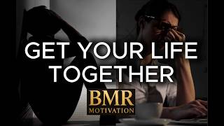 Download lagu Get Your Life Together | Powerful Motivational Video | BMR Motivation