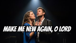 Make Me New Again, O Lord | Christian Worship Song 2025 | Official Lyric Video 🎵