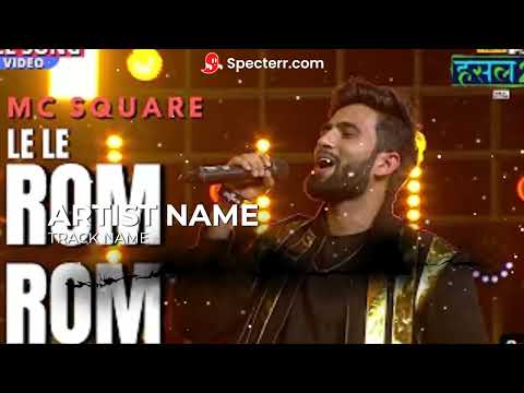 Le Le Rom ROM | Hustle 2.0 Winner 👑 | MC SQUARE