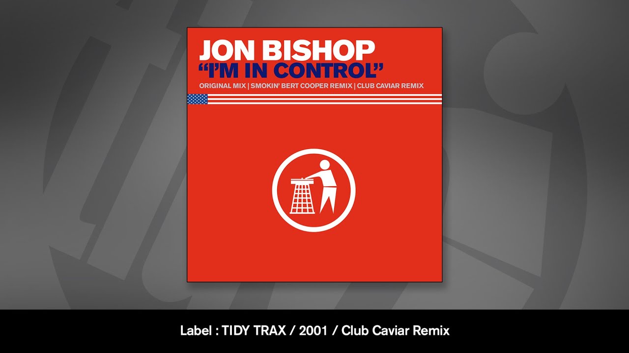 Jon Bishop - I'm In Control (Club Caviar Remix)