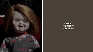 Chucky Chucky Scene Pack Ep1