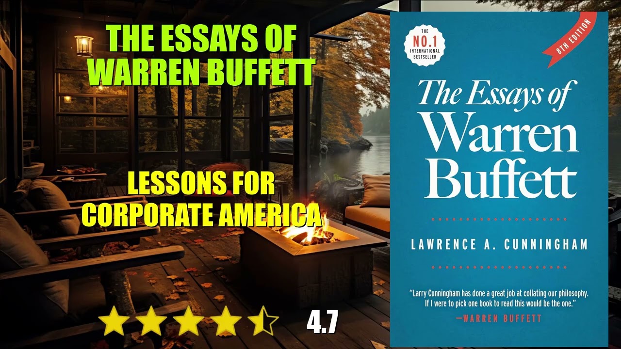 The Essays of Warren Buffett: Lessons for Corporate America - Book Summary