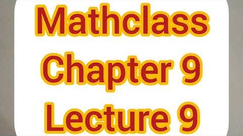 Higher Math 2nd Paper: Class XI & XII: Chapter 9: Lecture 9