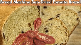 Easy 1.5 lb loaf Sun-Dried Tomato Bread (Part 2 of Amazon Basic Bread Machine)
