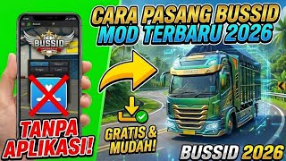 Cara Pasang MOD BUSSID Tanpa Aplikasi Terbaru 2026