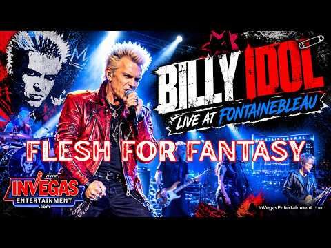 Capa de Billy Idol - Flesh For Fantasy | LIVE at Fontainebleau Las Vegas | Greatest Hits 🤘