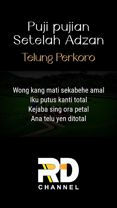 Telung Perkoro | Puji pujian Jawa Setelah Adzan #dosa #pujianislami #adatjawa