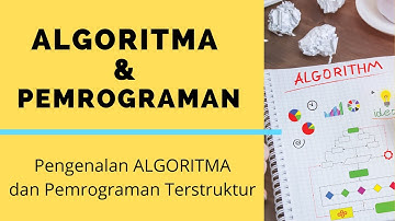 ALGORITMA DAN PEMROGRAMAN - MATERI PENGENALAN ALGORITMA DAN PEMROGRAMAN TERSTRUKTUR (PERTEMUAN 1)