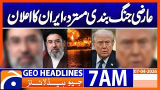 Iran Rejects Temporary Ceasefire  Geo News 7 Am Headlines 7 April 2026