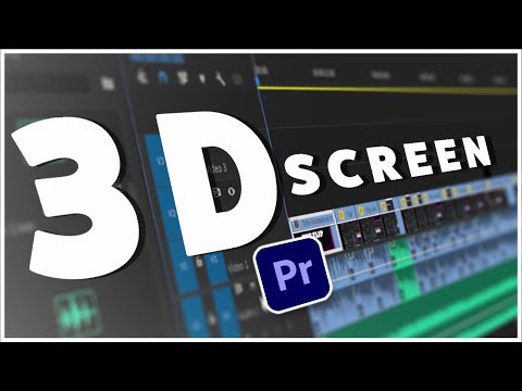 Create 3D Screen Effect In Premiere Pro 2022