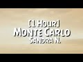 Sandra N. - Monte Carlo [1 Hour]